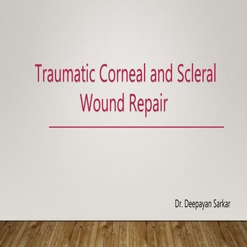 Corneo scleral trauma repair