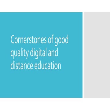 Cornerstones of good quality digital and distance education.pptx