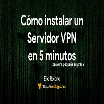 Cómo instalar un servidor VPN de emergencia para una PYME en 5 minutos