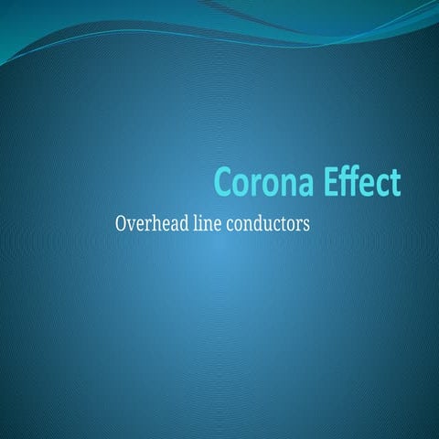 Corona Effect.pptx corona losses and its effects