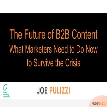 The Future of B2B Content - What Marketers Need to Do Now to Survive the Crisis