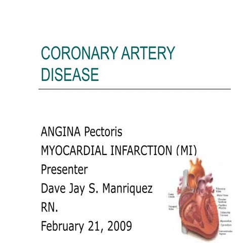 Coronary Artery Disease, Angina pectoris, Myocardial Infarction