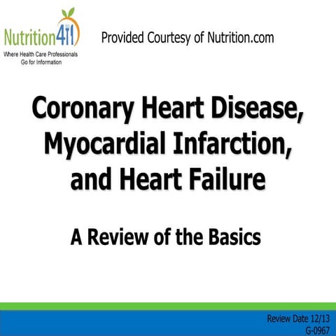 Coronary Heart Disease, Myocardial Infarction, and Heart Failure, A Review of the Basics.ppt