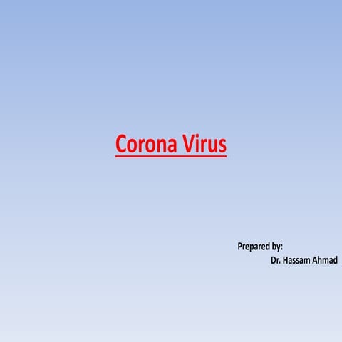 Corona virus