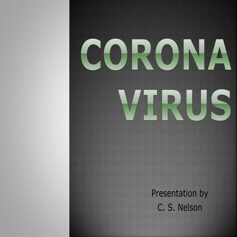 Corona virus