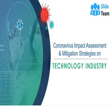 Coronavirus Impact Assessment And Mitigation Strategies On Technology Sector ...