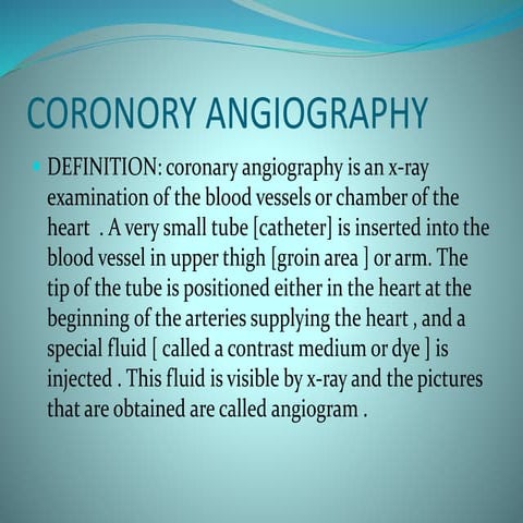 Coronory angiography