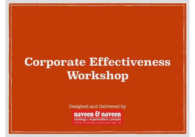 Corp effectiveness workshop outline