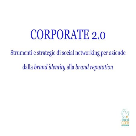 Corporate 2.0 - Aziende e Social Media