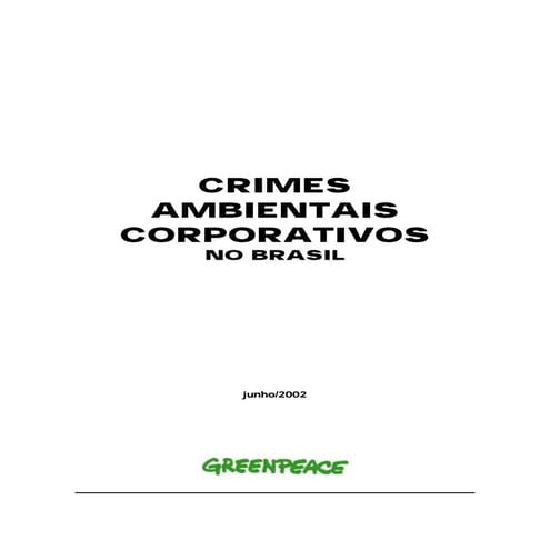 Crimes corporativos: Relatorio Greenpeace-Brasil