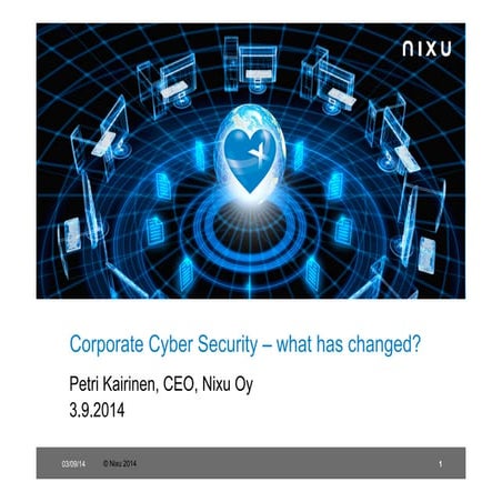 What has changed in Corporate Cybersecurity?