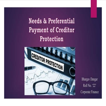 Needs & Preferential Payment of Creditor Protection