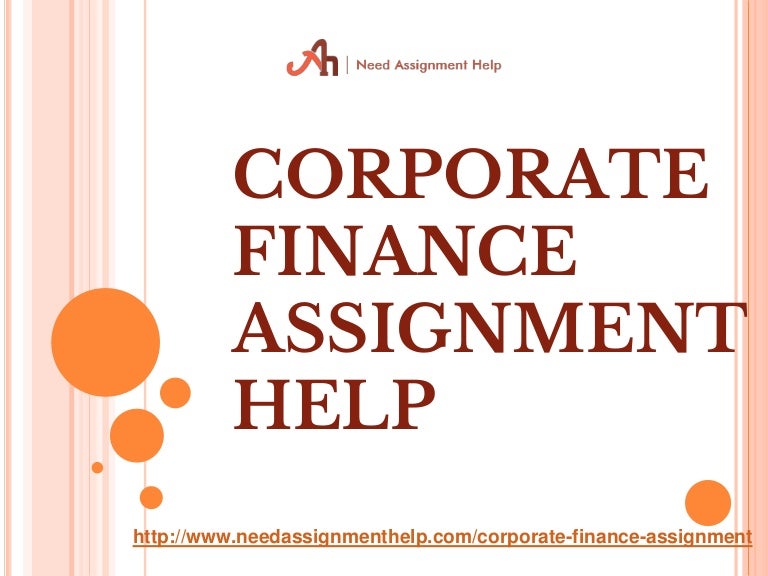 Corporate finance homework help Corporate finance homework help