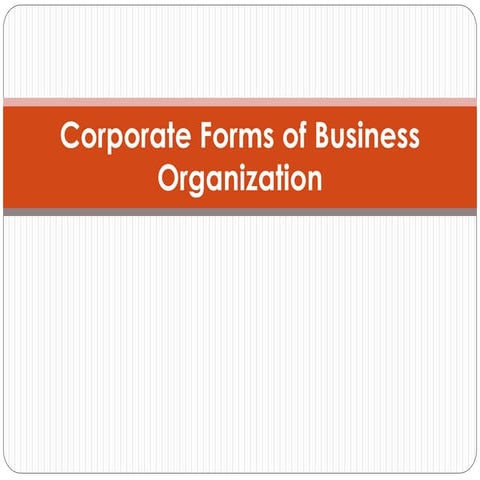 Corporate forms of business organization