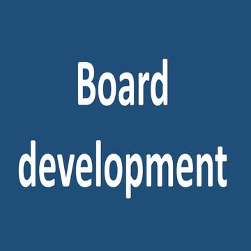 Board development