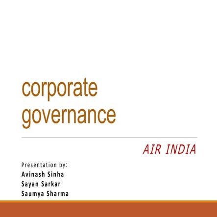 Corporate governance  reference to case of Air India and Indian Airlines