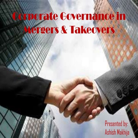 Corporate governance in mergers & takeovers