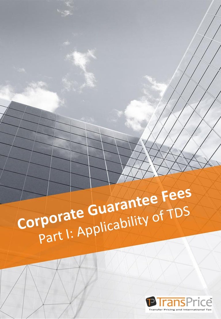 Corporate Guarantee Fees Part 1 Withholding Tax (TDS) Applicability