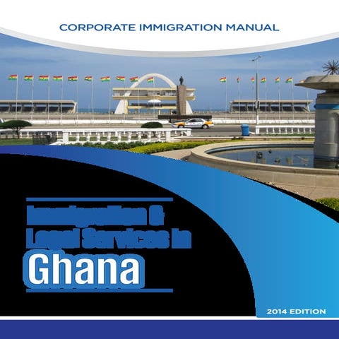 CORPORATE IMMIGRATION MANUAL BY PAA KWESI HAGAN (GLOBETROTTERS LEGAL)