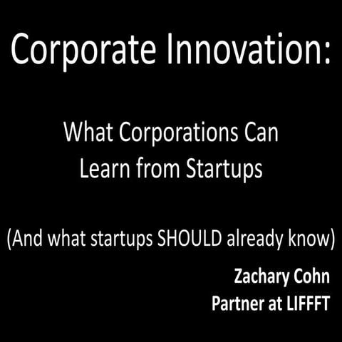 Corporate Innovation: What Corporations Can Learn From Startups