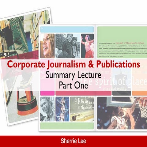 Corporate Journalism and Publications -  Summary Lecture Part 1