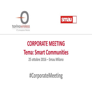 Smau Milano 2016 - Corporate Meeting (smart communities)