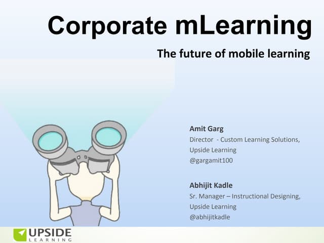 Corporate mlearning - The Future Of Mobile Learning