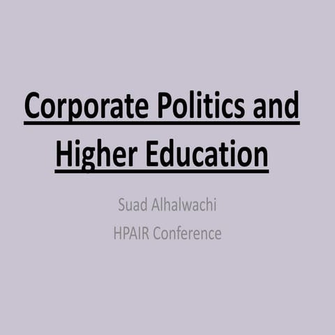 Corporate politics and higher education presentation at HPAIR conference