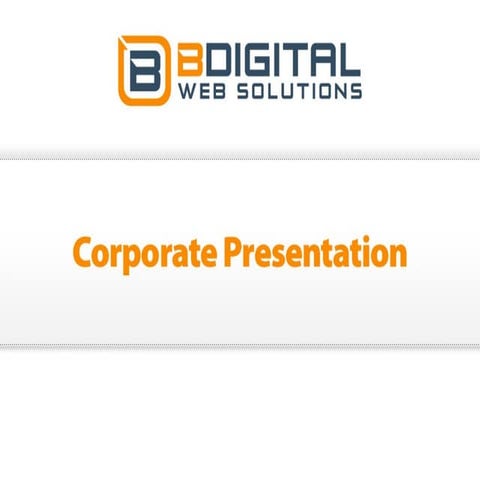 BDigital Presentation | PPT | Technology & Computing