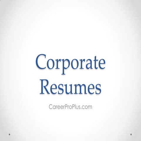 Corporate Resumes