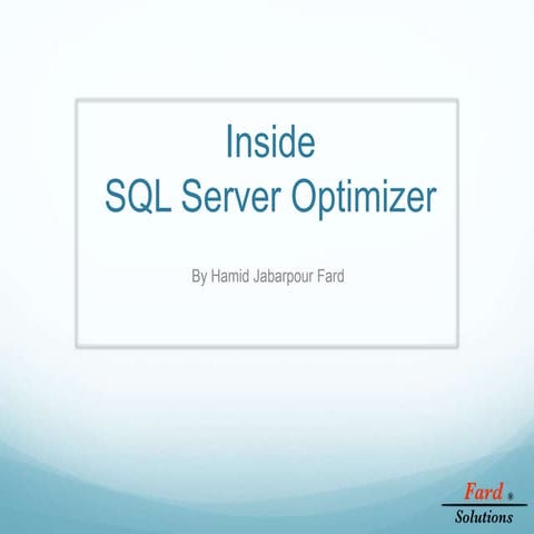 SQL Server - Inside Optimizer Engine | PPT
