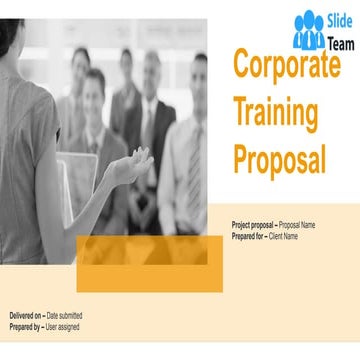 Corporate Training Proposal Powerpoint Presentation Slides