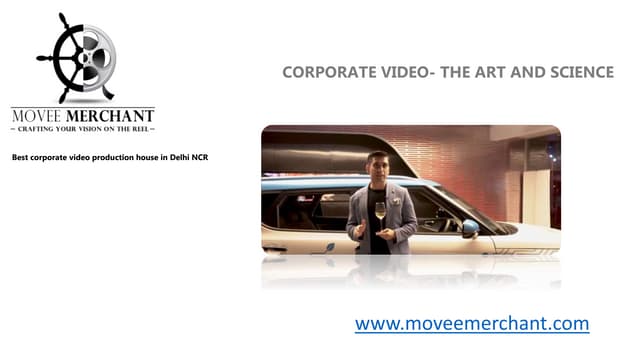 Corporate video- The Art and science