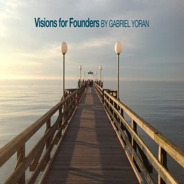 Visions for Founders