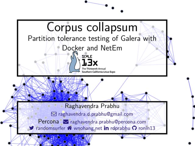 Corpus collapsum: Partition tolerance testing of Galera with Docker and NetEm 