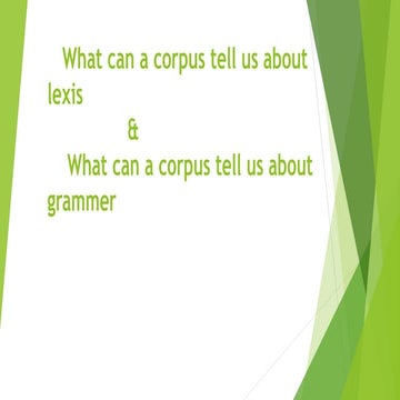 What can a corpus tell us about grammar