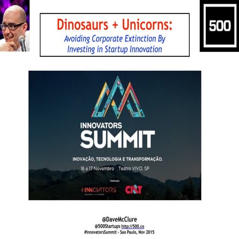 Dinosaurs & Unicorns: Avoiding Corporate Extinction by Investing in Startup I...