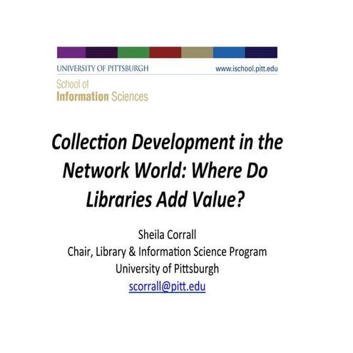 Collection Development in the Network World: Where Do Libraries Add Value?