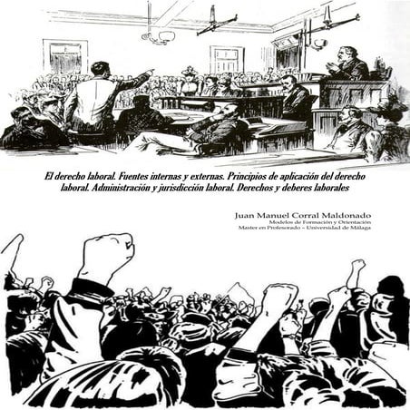 Corral Maldonado, J.M. (2016). El derecho laboral. Fuentes internas y externa...