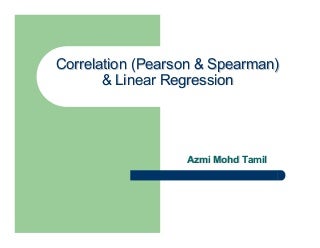 Pearson Correlation, Spearman Correlation &Linear Regression