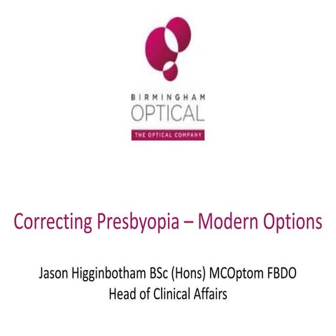 Correcting presbyopia - Modern Options
