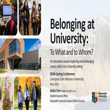 Belonging at University: To what and to whom?  Eddie Corr