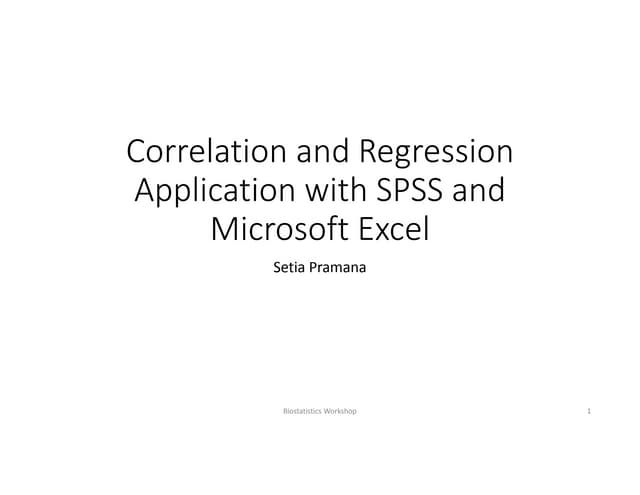 Correlation and Regression Analysis using SPSS and Microsoft Excel