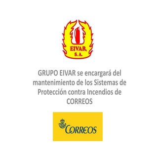 GRUPO EIVAR se encargará del manten...