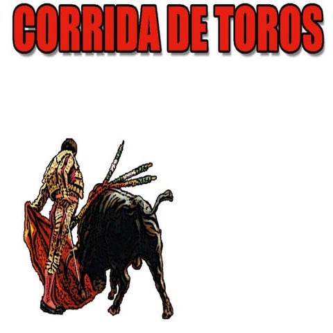 Corrida de Toros: Cultural Landscape and Language