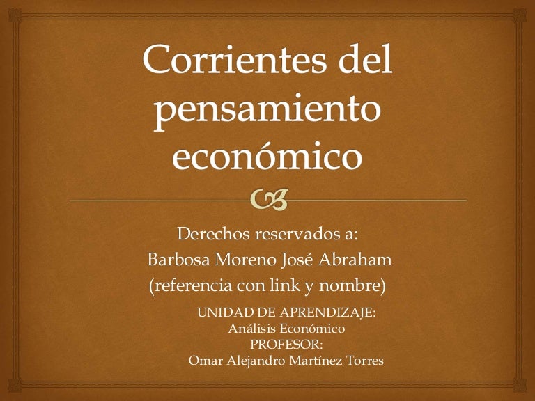 Corrientes del pensamiento económico