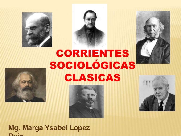 ESCUELAS SOCIOLÓGICAS CLÁSICAS