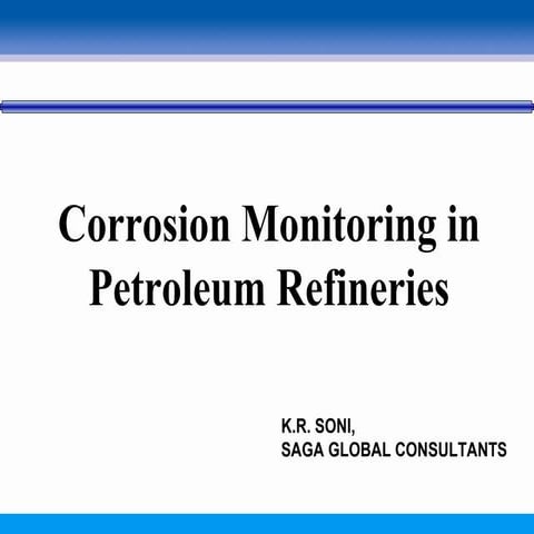 Corrosion monitoring in petroleum refineries