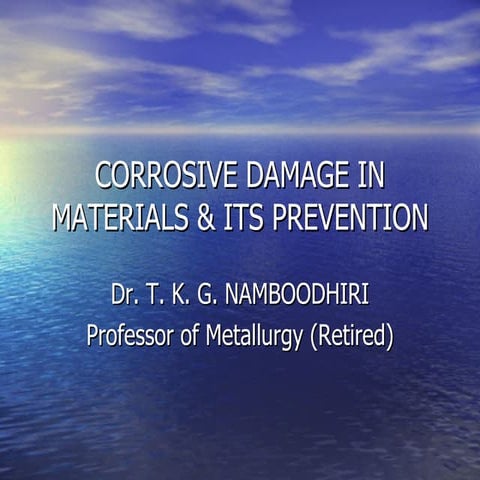 CORROSIVE DAMAGE IN METALS AND ITS PREVENTION