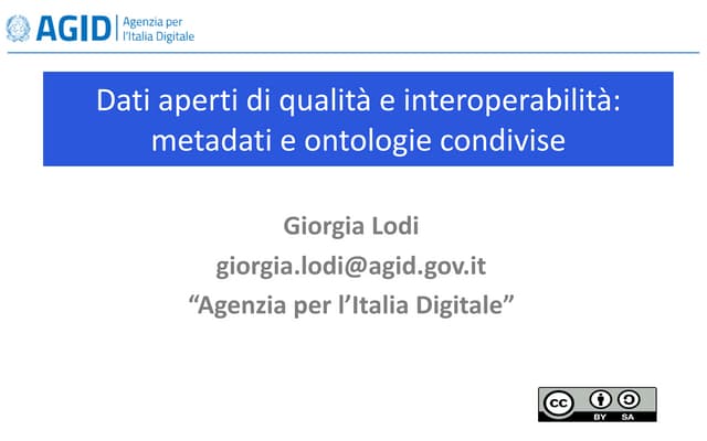 Dati aperti di qualità e interoperabilità: metadati e ontologie condivise